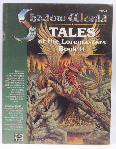 Tales of the Loremasters, Book 2 (Shadow World Exotic Fantasy Role Playing Environment, Stock No. 6008), by