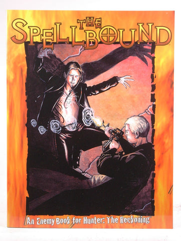 Hunter The Spellbound *OP (Hunter the Reckoning), by Chuck Wendig, Kraig Blackwelder, Wayne Peacock