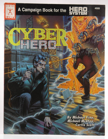 Cyber Hero - A Campaign Book for the Hero System, by Michael Fine