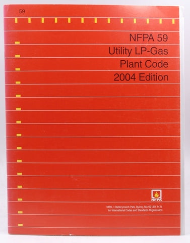 2004 NFPA 59 Utility LP-Gas Plant Code, by NFPA