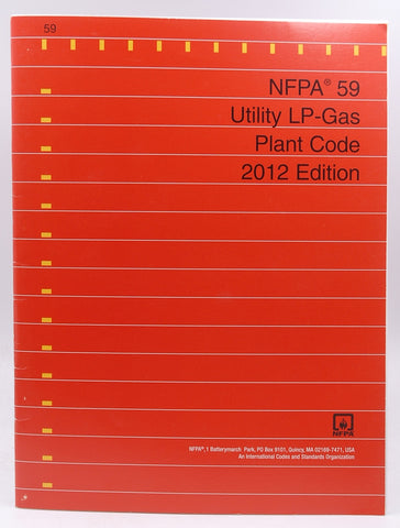 2012 NFPA 59 Utility LP-Gas Plant Code, by NFPA