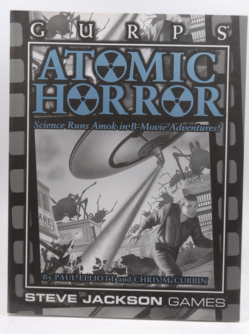 GURPS Atomic Horror 2ed, by Elliott, Paul