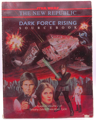 Dark Force Rising Sourcebook (Star Wars: The New Republic), by Slavicsek, Bill