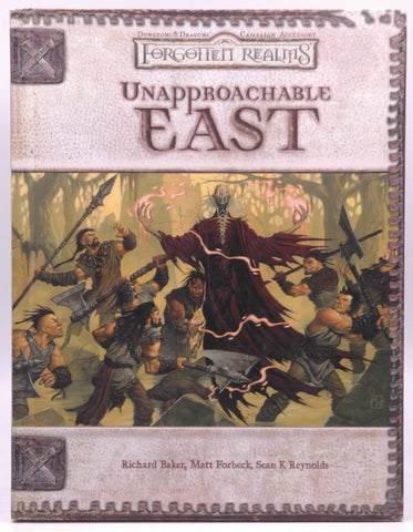 Unapproachable East (Dungeons & Dragons d20 3.0 Fantasy Roleplaying, Forgotten Realms Setting), by Baker, Richard, Forbeck, Matt, Reynolds, Sean K.