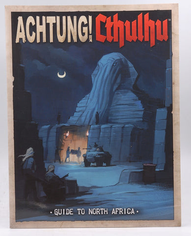Achtung! Cthulhu: Guide To North Africa, by Chris Birch