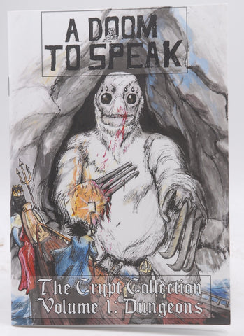 A Doom to Speak RPG Supplement The Crypt Collection Vol 1 Dungeons, by Staff