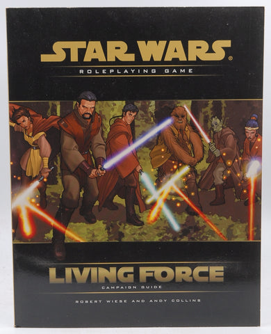 Living Force Campaign Guide (Star Wars Accessory), by Collins, Andy, Wiese, Robert