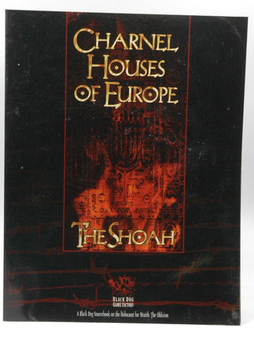 Charnel Houses of Europe: The Shoah (Black Dog Game Factory), by Hatch, Robert, Blacke, Jonathan