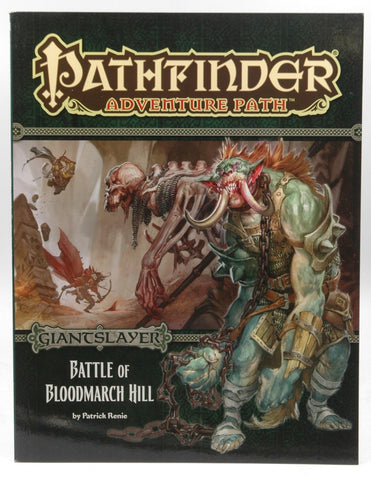 Pathfinder Adventure Path: Giantslayer Part 1 - Battle of Bloodmarch Hill, by Renie, Patrick