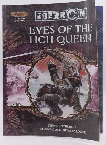 Eyes of the Lich Queen (Dungeons & Dragons d20 3.5 Fantasy Roleplaying, Eberron Setting), by Schubert, Stephen, Logue, Nicolas, Hitchcock, Tim
