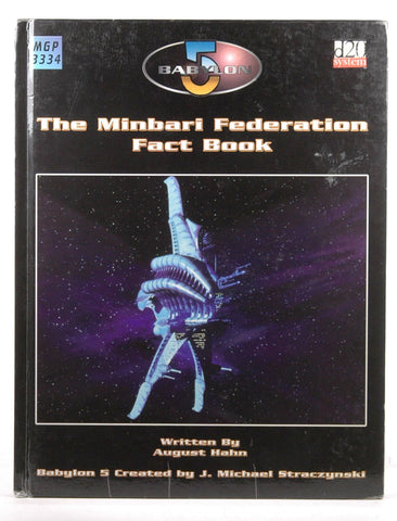 Babylon 5: The Minbari Federation Fact Book, by August Hahn