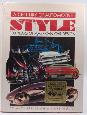 A Century of Automotive Style: 100 Years of American Car Design, by Lamm, Michael,Holls, Dave