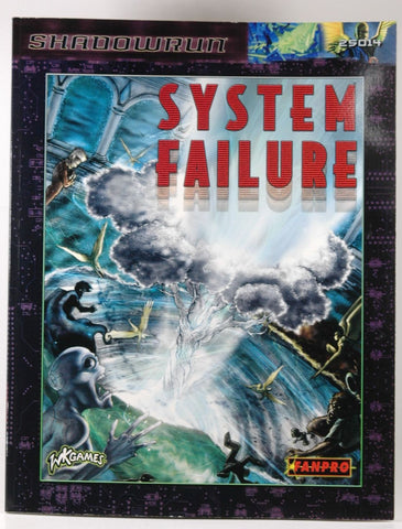 Shadowrun System Failure, by Drew Curtis, Mikael Brodu