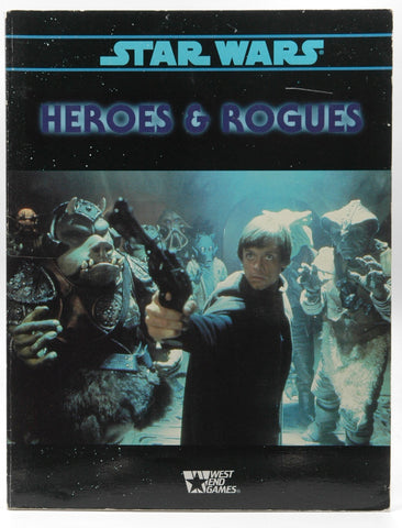 Heroes and Rogues: Star Wars, by Lucasfilm