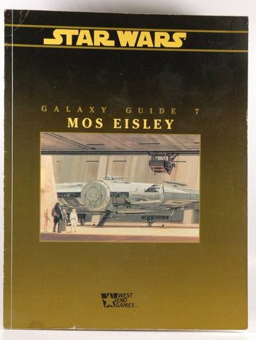 Mos Eisley (Star Wars RPG: Galaxy Guides No 7), by Martin Wixted