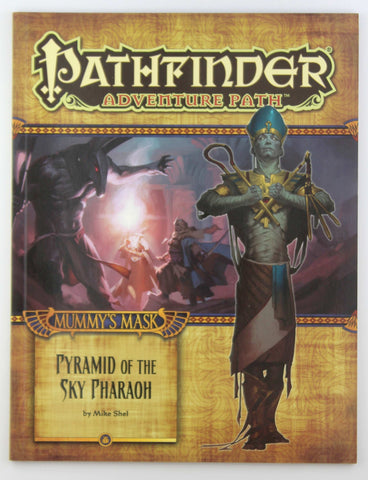 Pathfinder Adventure Path: Mummy's Mask Part 6 - Pyramid of the Sky Pharaoh, by Shel, Mike  