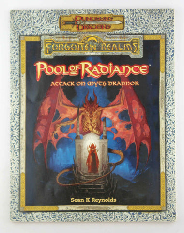 Pool of Radiance: Attack on Myth Drannor (Dungeons & Dragons: Forgotten Realms), by Sean K Reynolds  