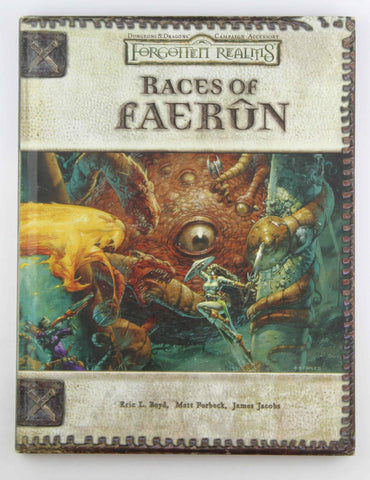Races of Faerun (Dungeons & Dragons d20 3.0 Fantasy Roleplaying, Forgotten Realms Setting), by Boyd, Eric L.,Jacobs, James,Forbeck, Matt,Reynolds, Sean K.  