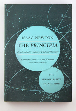 The Principia: The Authoritative Translation: Mathematical Principles of Natural Philosophy, by Newton, Sir Isaac  