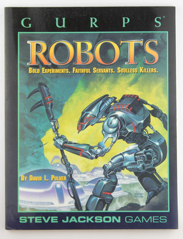 GURPS Robots (GURPS: Generic Universal Role Playing System), by Pulver, David  