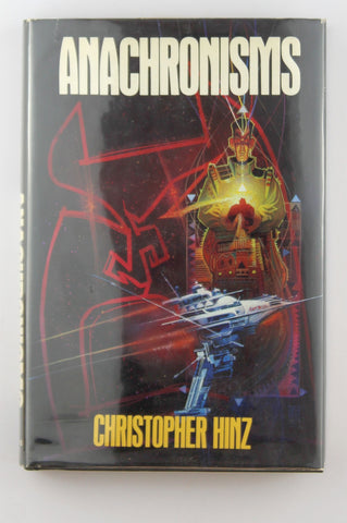 Anachronisms, by Hinz, Christopher  First Edition