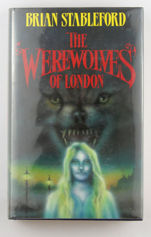 The Werewolves of London, by Stableford, Brian M. Signed First Edition