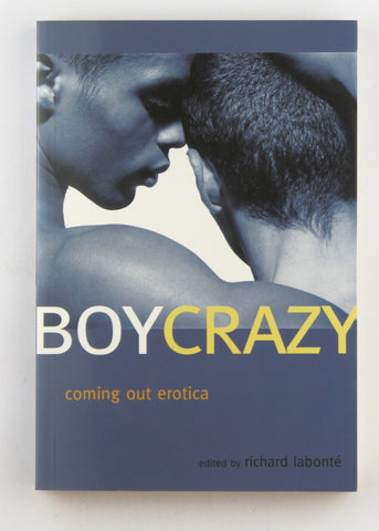Boy Crazy: Coming Out Erotica, by   