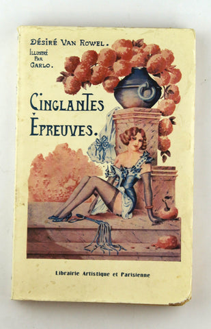 Cinglantes Epreuves, by Desire Van Rowel  