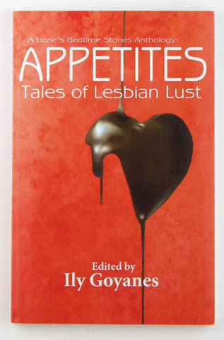Appetites: Tales of Lesbian Lust, by Goyanes, Ily  