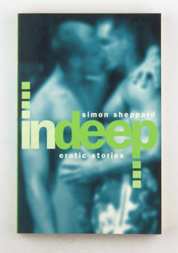 In Deep: Erotic Stories, by Sheppard, Simon  First Edition