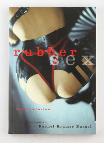 Rubber Sex: Erotic Stories, by   