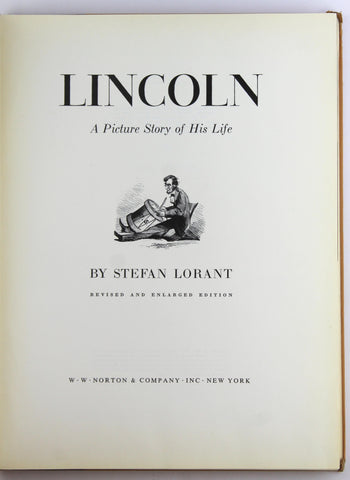 Lincoln; a picture story of his life, by Lorant, Stefan  