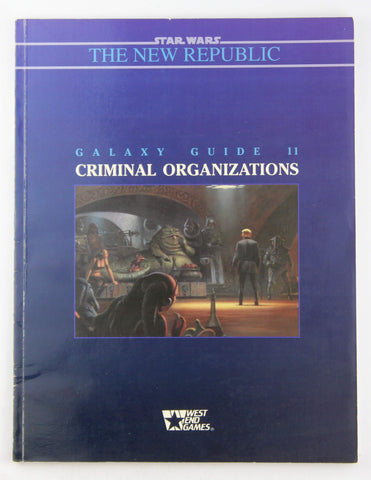 Star Wars: The New Republic, Galaxy Guide 11: Criminal Organizations, by Rick D. Stuart  