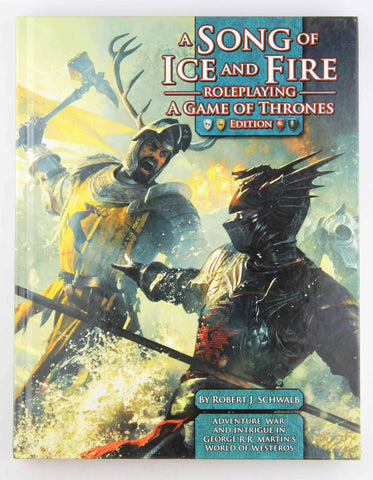 A Song of Ice & Fire RPG: A Game of Thrones Edition, by Kenson, Steve,Schwalb, Robert J.  