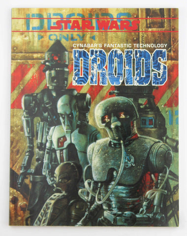 Droids: Cynabar's Fantastic Technology (Star Wars RPG), by   