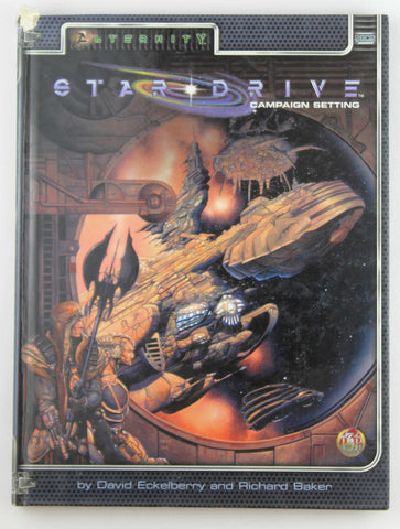Star Drive Campaign Setting (Alternity Sci-Fi Roleplaying, Star Drive Campaign Setting, 2802), by Richard Baker, David Eckelberry  