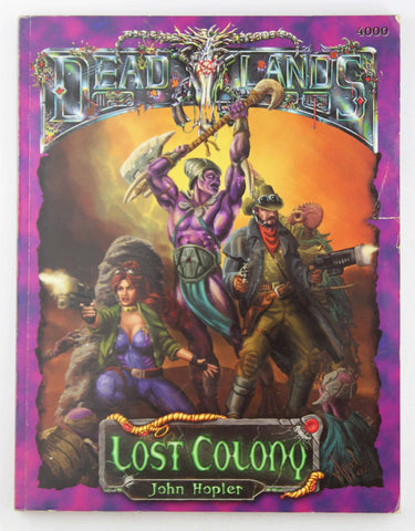 Deadlands Lost Colony (d20) (PEG4000), by Pinnacle Entertainment  
