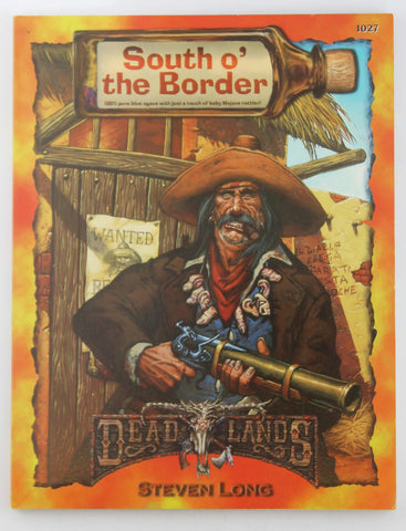 South o' the Border (Deadlands: The Weird West), by Hensley, Shane Lacy  