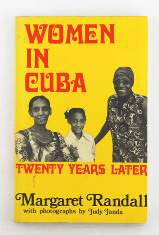 Women in Cuba: Twenty Years Later, by Margaret Randall  