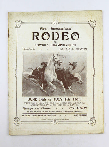 First International Rodea or Cowboy Championships June 14-July 5 1924, by Charles B Cochran  