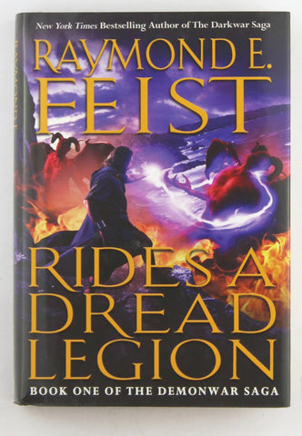Rides a Dread Legion: Book One of the Demonwar Saga, by Feist, Raymond E.  