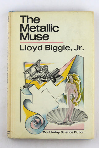 The Metallic Muse: A Collection of Science Fiction Stories, by Biggle, Lloyd, Jr.  