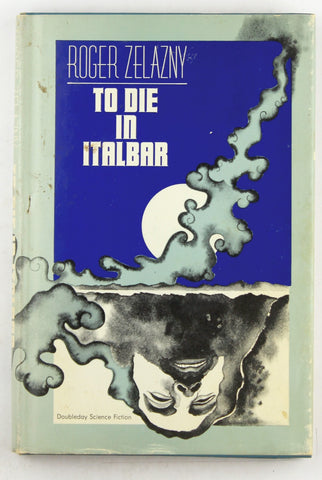To Die In Italbar, by Zelazny, Roger  