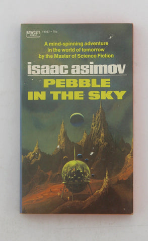 Pebble in the Sky T1567, by Isaac Asimov  
