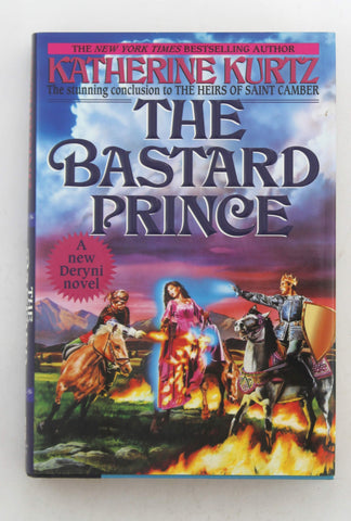 Bastard Prince: Volume III of The Heirs of Saint Camber (The Heirs of Saint Camber, Vol 3), by Kurtz, Katherine  First Edition