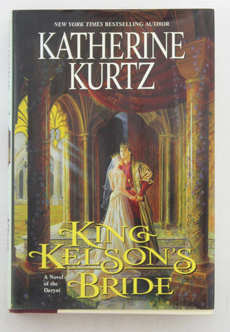 King Kelson's Bride: A Novel of the Deryni, by Kurtz, Katherine  First Edition