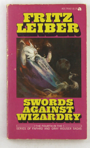 Swords Against Wizardry Ace 79162, by Frist Leiber  