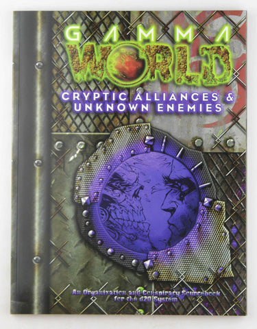 Gamma World: Cryptic Alliances & Unknown Enemies (Gamma World d20 3.5 Roleplaying), by Skellams, Geoff,Melchor, Alejandro,Stephens, Owen  