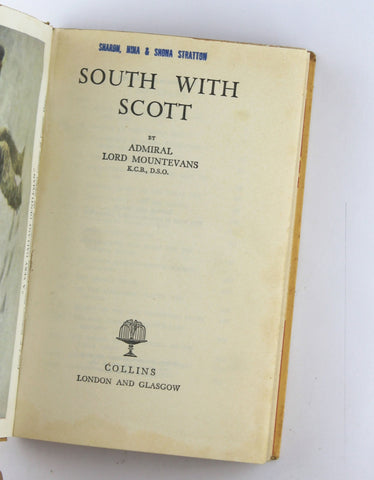 South With Scott, by Admiral Lord Mountevans  