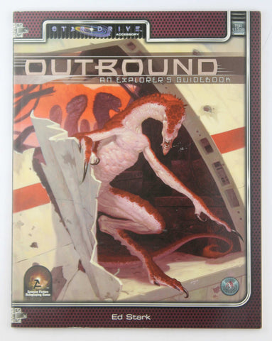 Outbound: An Explorer's Guide (Alternity Sci-Fi Roleplaying, Star Drive Setting), by Stark, Ed  